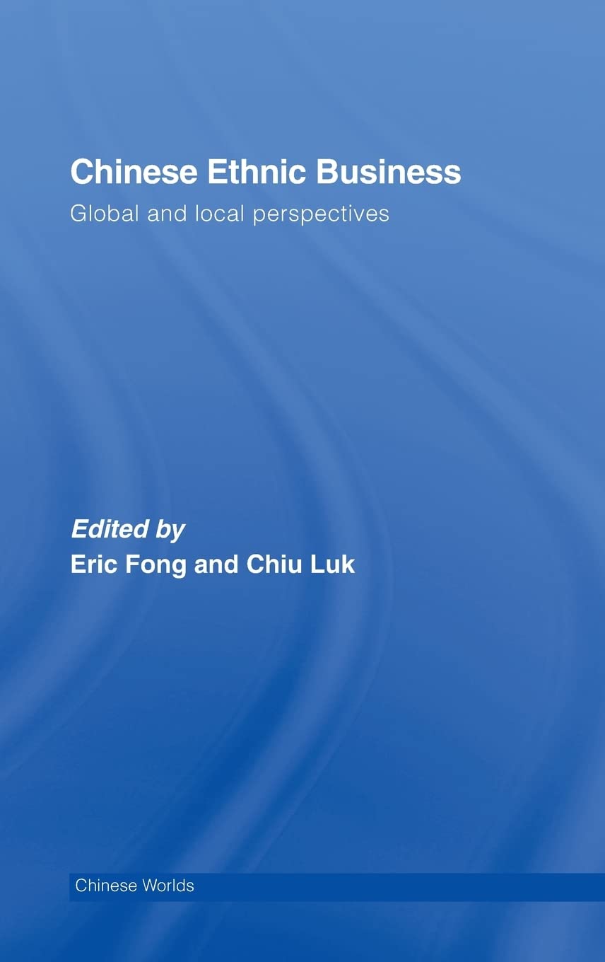 Chinese Ethnic Business (Chinese Worlds)