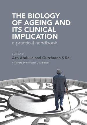 The Biology Of Ageing: A Practical Handbook