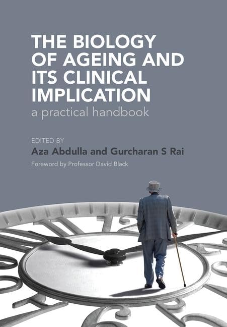 The Biology Of Ageing: A Practical Handbook