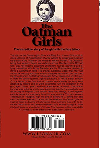 The Oatman Girls: the Capture & Captivity of Two Young American Women in the 1850s by the Apache Indians,Used