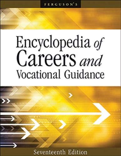 Encyclopedia Of Careers And Vocational Guidance, 17Th Edition, 6 Volume Set