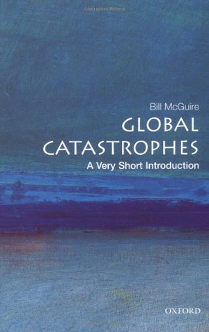 Global Catastrophes: A Very Short Introduction,Used