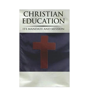 Christian Education: Its Mandate and Mission (Educator's Bookshelf),New