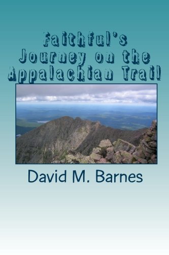 Faithful'S Journey On The Appalachian Trail,Used