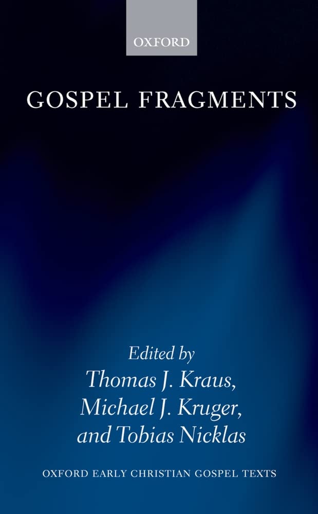 Gospel Fragments (Oxford Early Christian Gospel Texts),Used