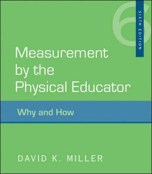 Measurement By The Physical Educator: Why And How,New