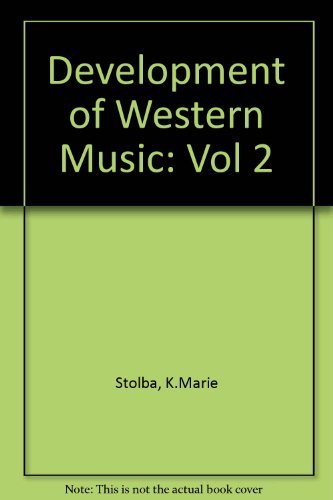 The Development Of Western Music: A History