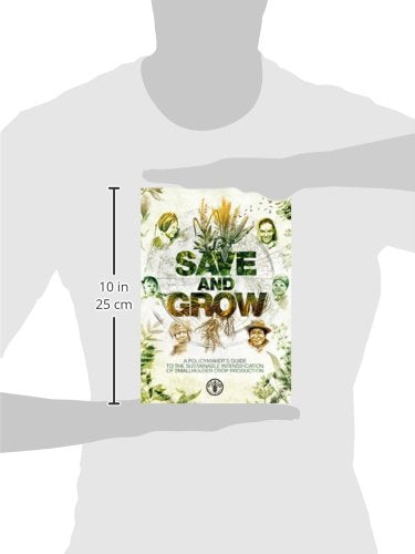 Save and Grow: A Policymaker's Guide to Sustainable Intensification of Smallholder Crop Production,Used