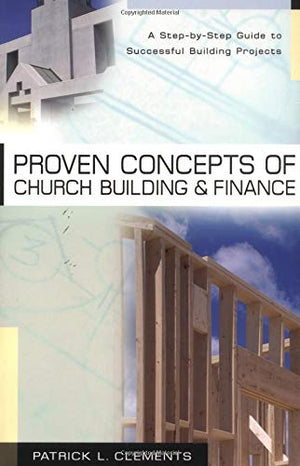 Proven Concepts of Church Building and Finance,Used