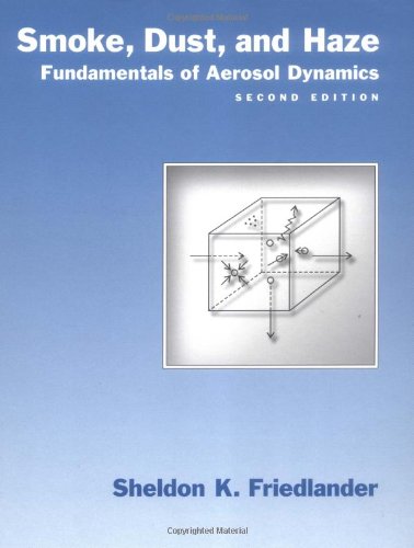 Smoke, Dust, and Haze: Fundamentals of Aerosol Dynamics (Topics in Chemical Engineering),Used
