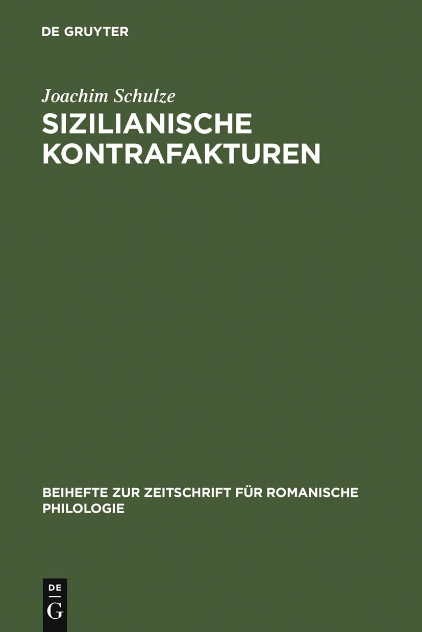 Sizilianische Kontrafakturen: Versuch zur Frage der Einheit von Musik und Dichtung in der sizilianischen und sikulotoskanischen,Used