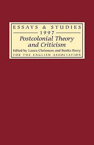 Postcolonial Theory And Criticism (Essays And Studies, 52),Used