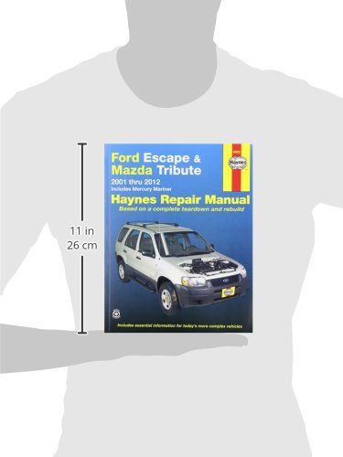 Ford Escape & Mazda Tribute 20012012: 2001 Thru 2012  Includes Mercury Mariner (Automotive Repair Manual)