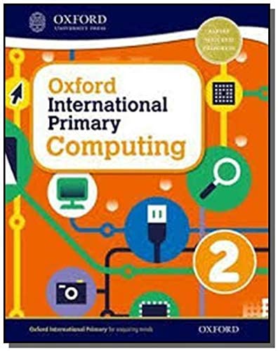 Oxford International Primary Computing: Student Book 2,Used
