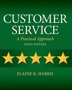 Customer Service: A Practical Approach,New