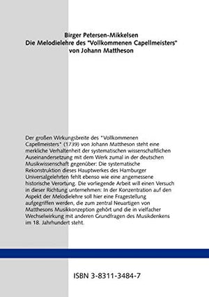 Die Melodielehre des 'Vollkommenen Capellmeisters' von Johann Mattheson: Eine Studie zum Paradigmenwechsel in der Musiktheorie d,New