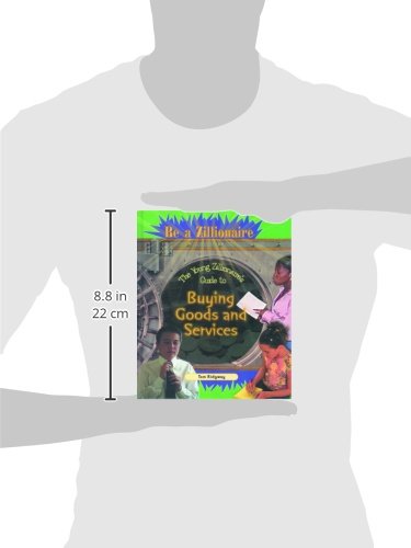 The Young Zillionaire's Guide to Buying Goods and Services (Be a Zillionaire),Used
