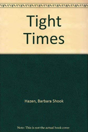 Tight Times,Used