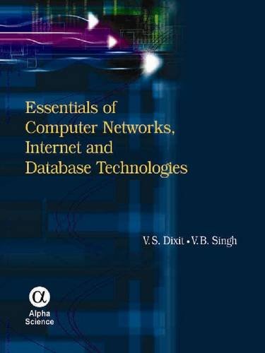 Essentials Of Computer Networks, Internet And Database Technologies,Used