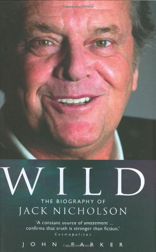 Wild: The Biography of Jack Nicholson,Used