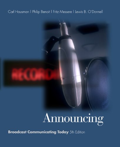 Announcing: Broadcast Communicating Today (with InfoTrac) (Wadsworth Series in Broadcast and Production),Used