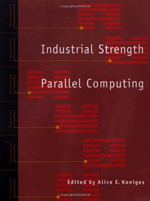 Industrial Strength Parallel Computing,Used