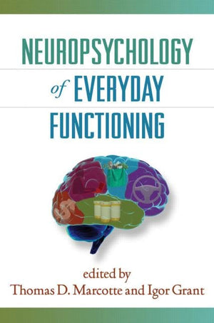 Neuropsychology of Everyday Functioning (The Science and Practice of Neuropsychology),Used