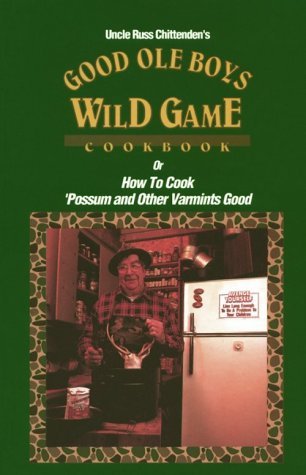 Good Ole Boys Wild Game Cookbook,Used