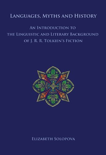 Languages, Myths and History: An Introduction to the Linguistic and Literary Background of J. R. R. Tolkien's Fiction,Used
