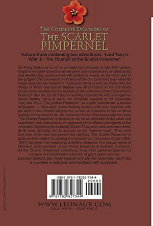 The Complete Escapades of The Scarlet PimpernelVolume 3: Lord Tony's Wife & The Triumph of the Scarlet Pimpernel,Used