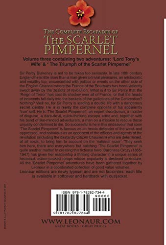 The Complete Escapades of The Scarlet PimpernelVolume 3: Lord Tony's Wife & The Triumph of the Scarlet Pimpernel,Used