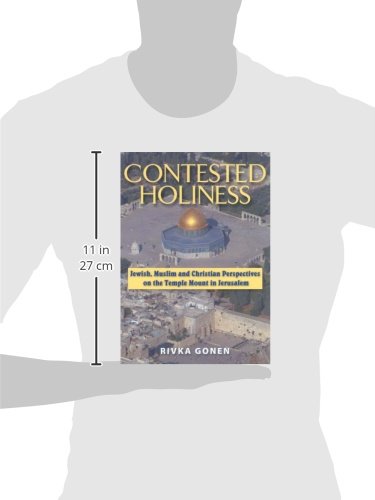 Contested Holiness: Jewish, Muslim, And Christian Perspective On The Temple Mount In Jerusalem,Used
