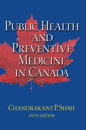 Public Health and Preventive Medicine in Canada,New