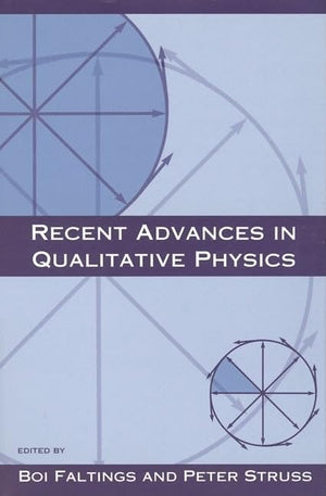 Recent Advances in Qualitative Physics (Artificial Intelligence),Used