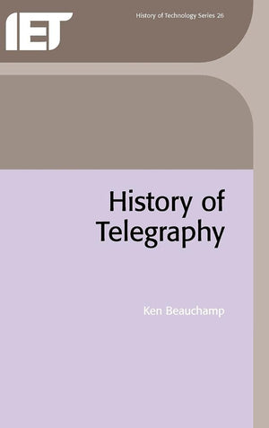 History of Telegraphy (History and Management of Technology),Used