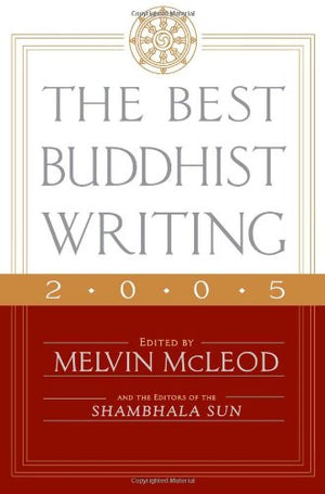 The Best Buddhist Writing 2005,Used