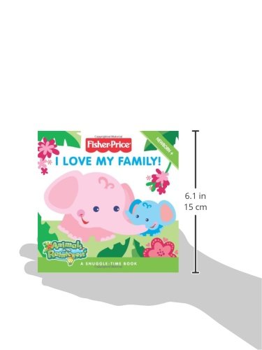 I Love My Family!: A Snuggle Time Book (Fisherprice),Used