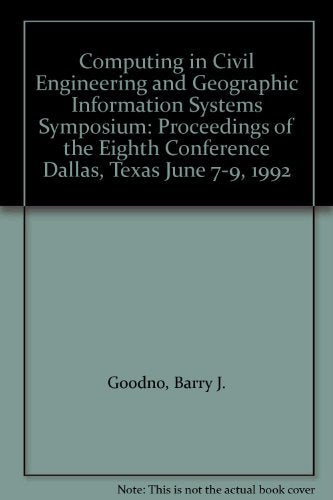 Computing in Civil Engineering and Geographic Information Systems Symposium: Proceedings of the Eighth Conference Dallas, Texas ,Used