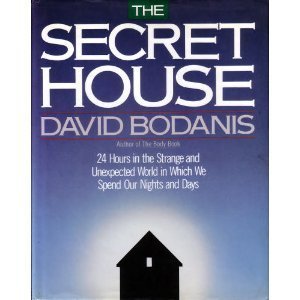 The Secret House: 24 Hours In The Strange And Unexpected World In Which We Spend Our Days And Nights,Used
