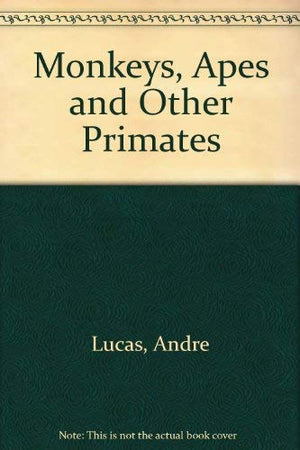 Monkeys, Apes and Other Primates,Used