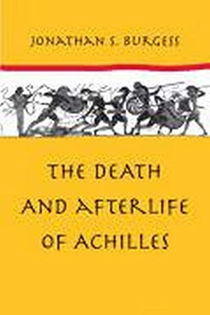 The Death and Afterlife of Achilles,Used