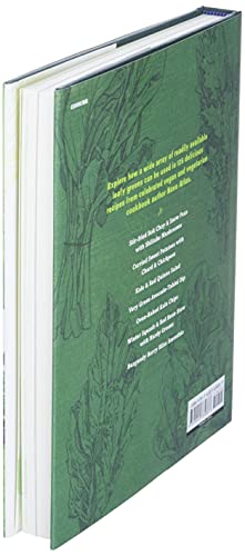Wild About Greens: 125 Delectable Vegan Recipes for Kale, Collards, Arugula, Bok Choy, and other Leafy Veggies Everyone Loves,Used