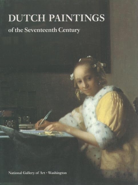 Dutch Paintings Of The Seventeenth Century (A ^Apublication Of The National Gallery Of Art, Washington)