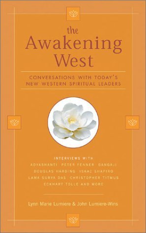 The Awakening West: Conversations With Today's New Western Spiritual Leaders,Used