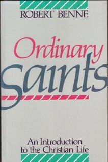 Ordinary Saints: An Introduction to the Christian Life,Used