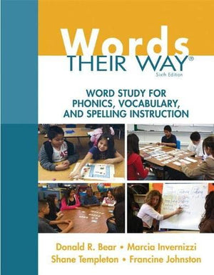 Words Their Way: Word Study for Phonics, Vocabulary, and Spelling Instruction (6th Edition) (Words Their Way Series),New