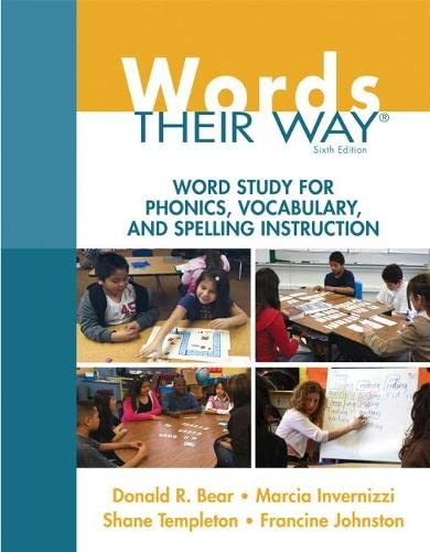 Words Their Way: Word Study for Phonics, Vocabulary, and Spelling Instruction (6th Edition) (Words Their Way Series),New