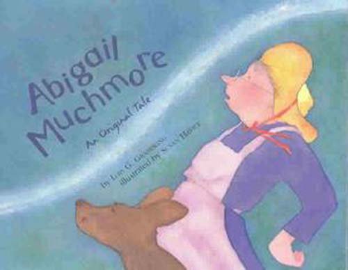 Abigail Muchmore: An Original Tale,Used