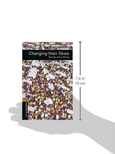 Oxford Bookworms Library: Changing Their Skies: Stories From Africa: Level 2: 700Word Vocabulary (Oxford Bookworms Library: Sta,Used