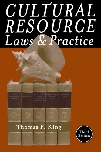 Cultural Resource Laws and Practice (Heritage Resource Management Series),Used